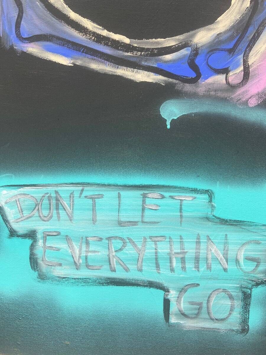 Dont let everything go