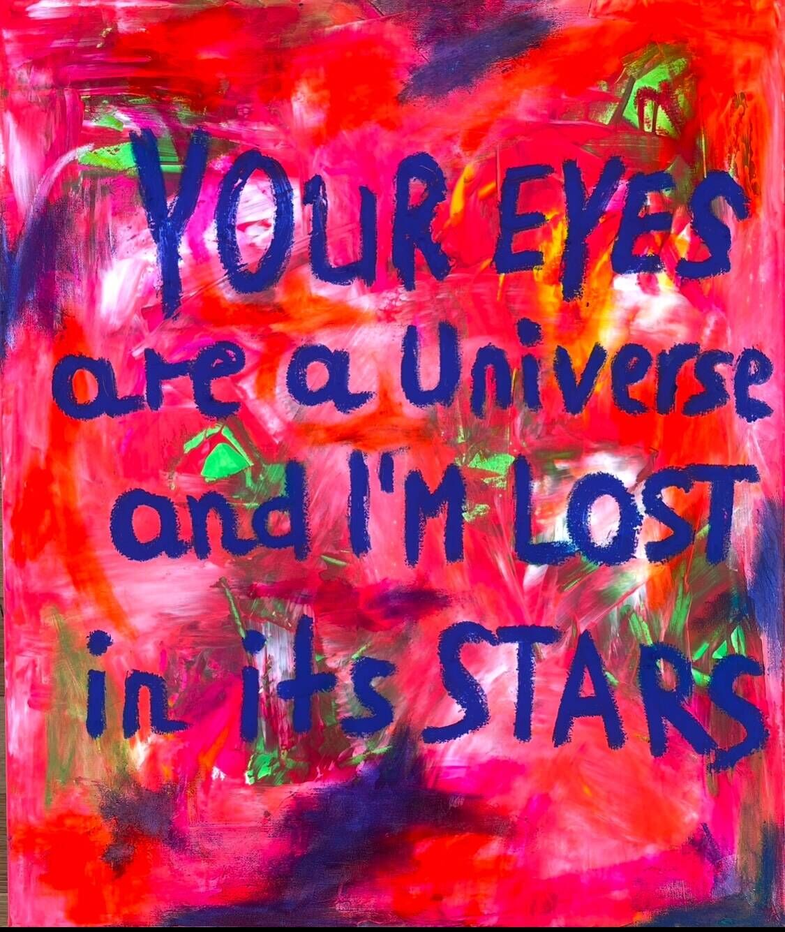 YOUR EYES ARE A UNIVERS AND I'M LOST IN ITS - Sara von Meer 1